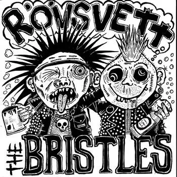The Bristles : The Bristles - Rövsvett